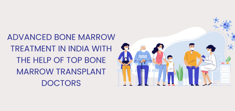 Bone Marrow Treatment in India